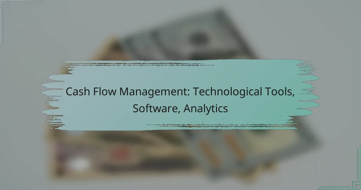 Cash Flow Management: Technological Tools, Software, Analytics