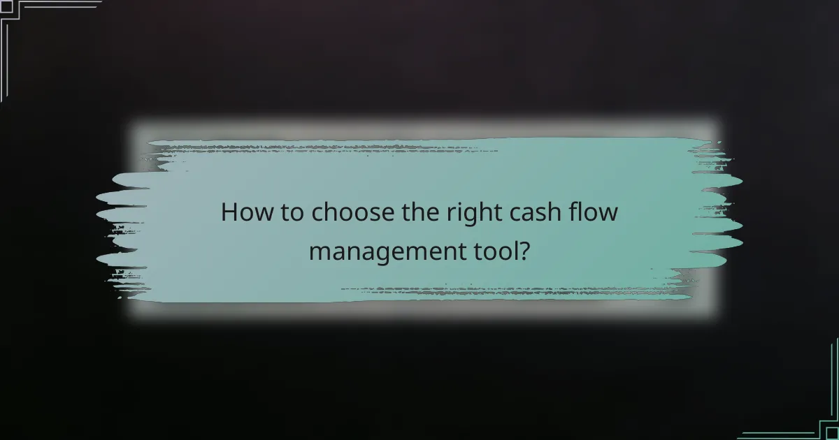 How to choose the right cash flow management tool?