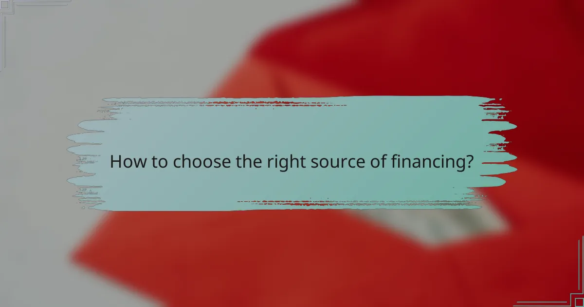 How to choose the right source of financing?