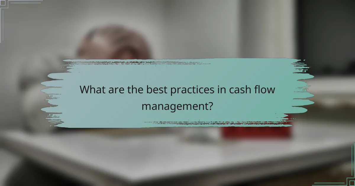 What are the best practices in cash flow management?