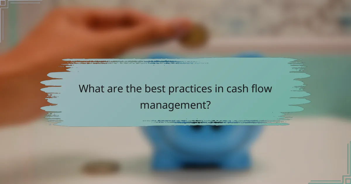 What are the best practices in cash flow management?